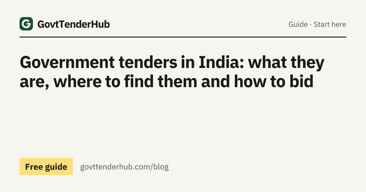 Government Tenders in India: How Govt Tenders Work (2026)